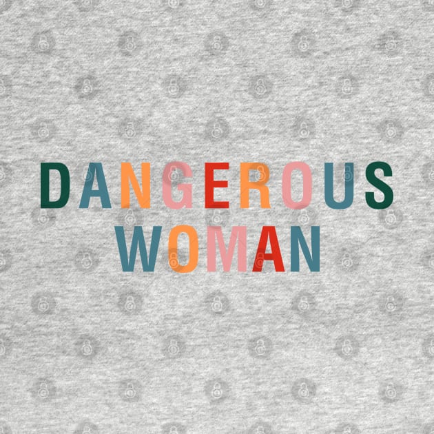 Dangerous Woman by CityNoir